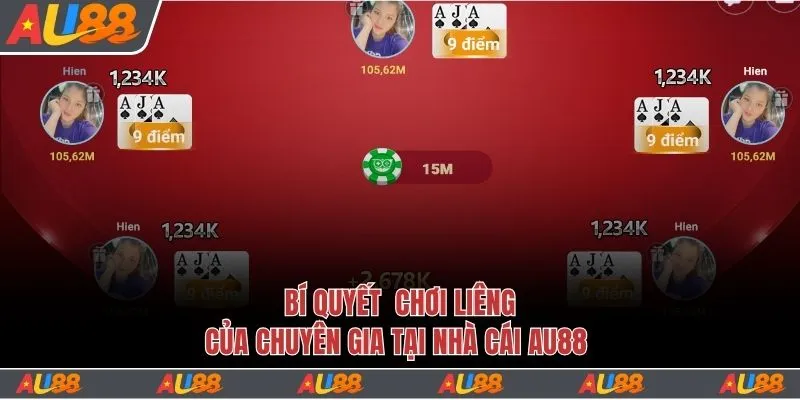 Bí quyết hay trong cách chơi Liêng của chuyên gia