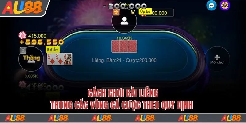 Cách chơi bài Liêng qua các vòng cá cược