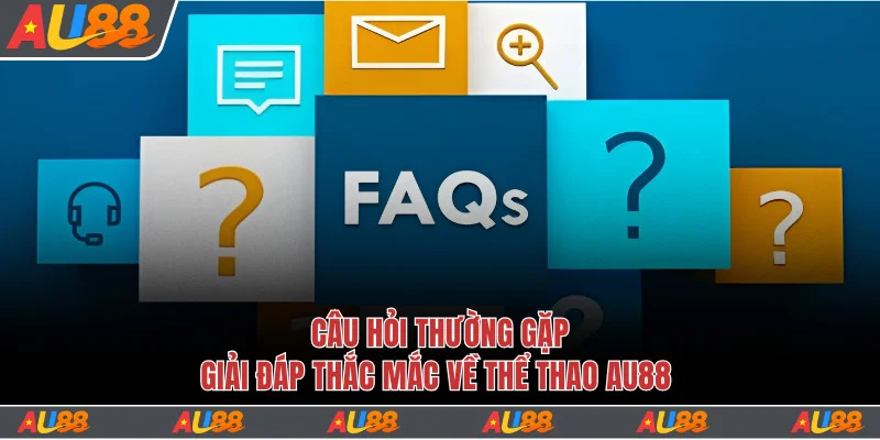 Giải đáp thắc mắc về thể thao Au88