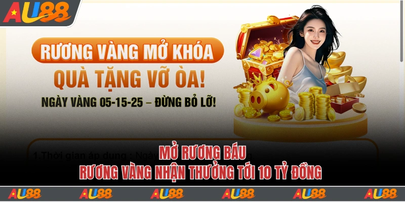 Mở rương vàng nhận thưởng tới 10 tỷ đồng