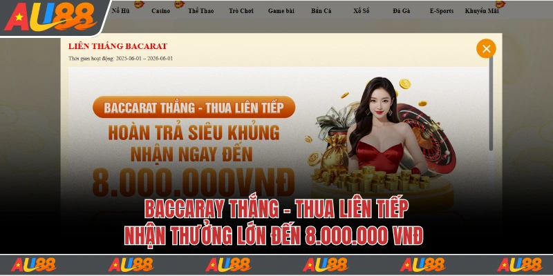 Thắng thua liên tiếp Baccarat nhận thưởng lớn