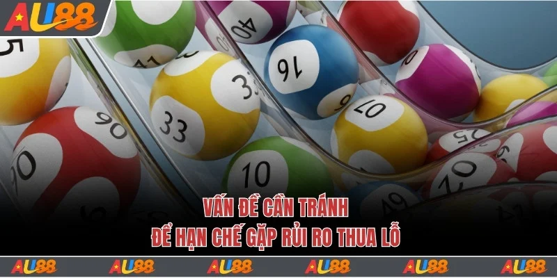 Vấn đề cần tránh để hạn chế gặp rủi ro